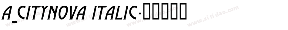 a_CityNova Italic字体转换